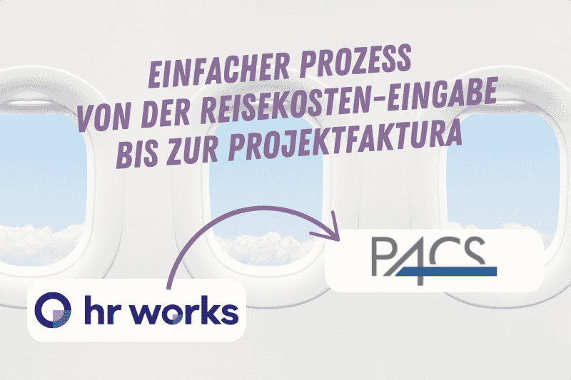 PACS Software: von Reisekosten aus HR WORKS bis zur PACS Projektfaktura