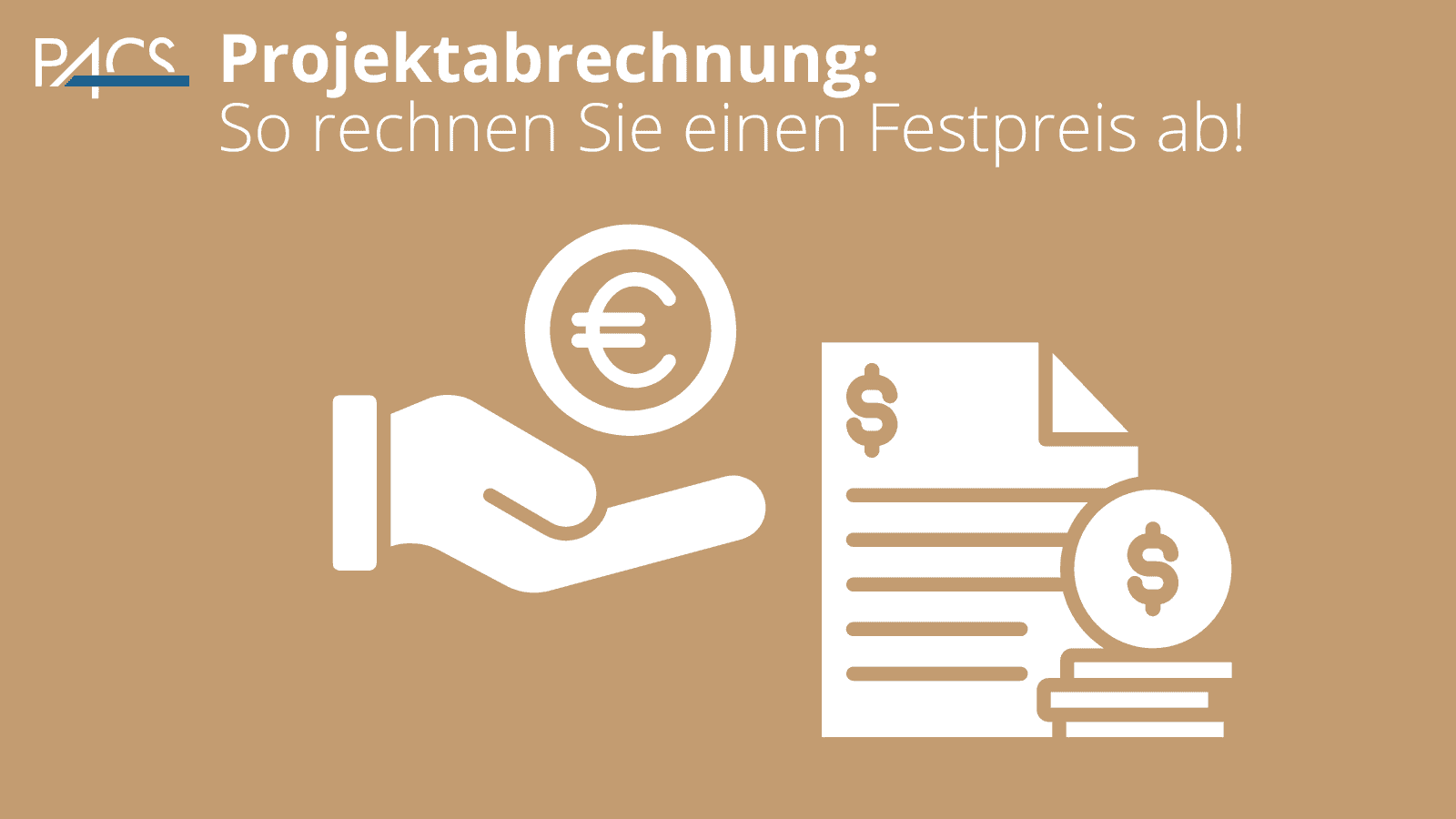 PACS Software: Projekte mit fixen Beträgen abrechnen